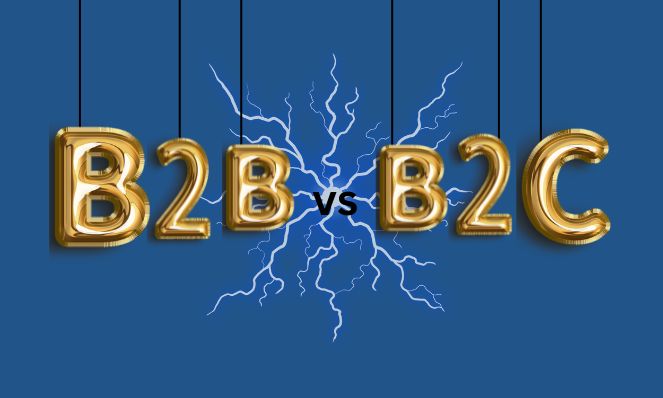 Comparison between B2B & B2C marketing strategies